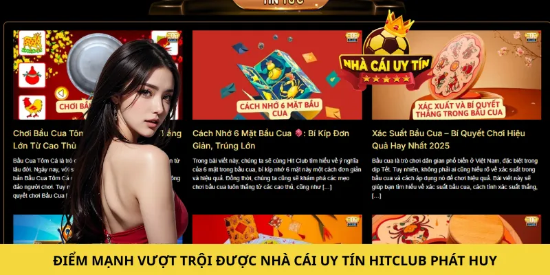 Điểm mạnh vượt trội được nhà cái uy tín Hitclub phát huy
