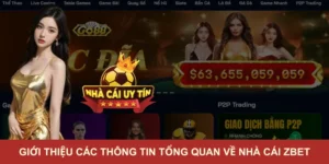 Giới thiệu các thông tin tổng quan về nhà cái ZBET